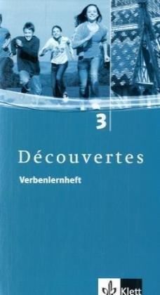 Découvertes 3 /  Verbenlernheft: TEIL 3