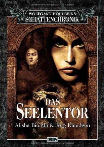 Wolfgang Hohlbeins Schattenchronik 8: Das Seelentor