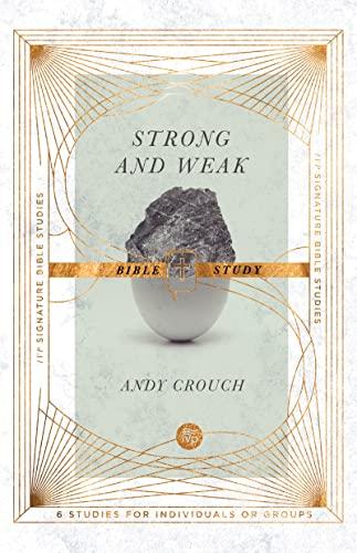 Strong and Weak Bible Study (Ivp Signature Bible Studies)