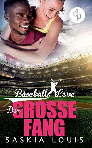 Der große Fang (Liebe, Chick-Lit, Sports-Romance)