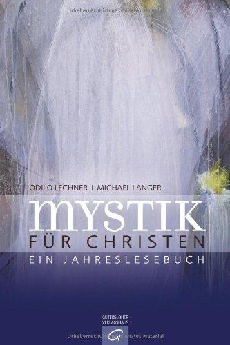 Mystik für Christen: Ein Jahreslesebuch