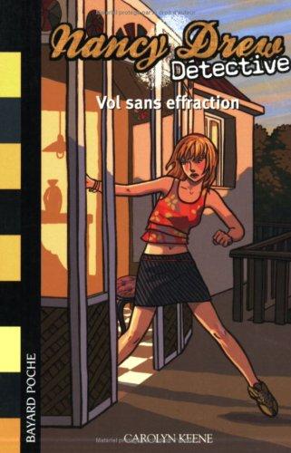 Nancy Drew détective. Vol. 1. Vol sans effraction