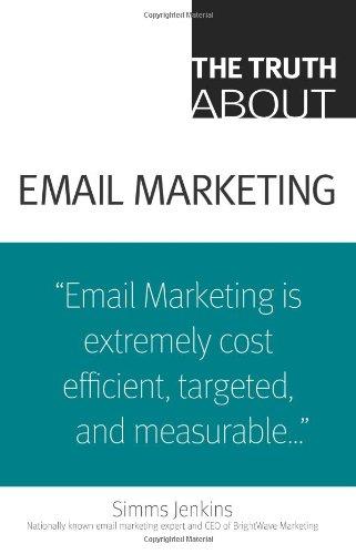 The Truth about Email Marketing