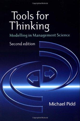 Tools for Thinking: Modelling in Management Science