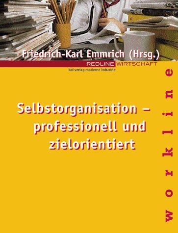 Selbstorganisation - professionell und zielorientiert