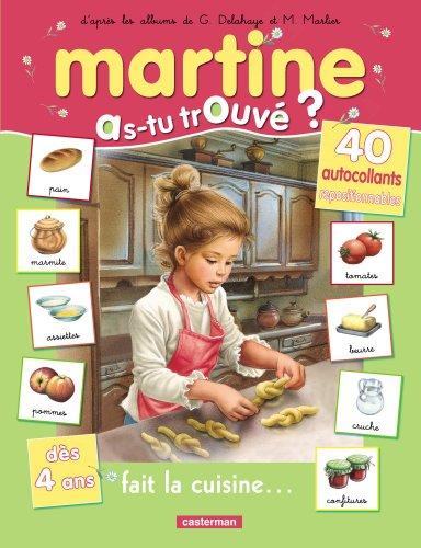 Martine : as-tu trouvé ?. Vol. 11. Martine fait la cuisine...