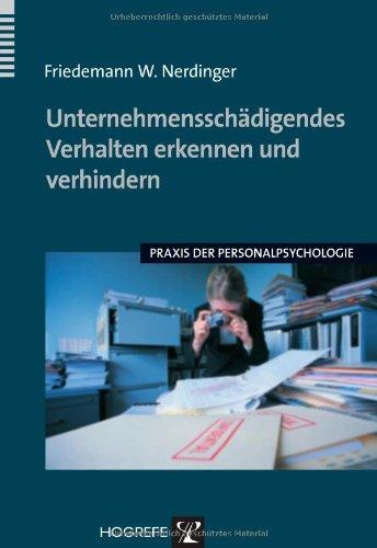 Unternehmensschädigendes Verhalten erkennen und verhindern