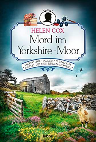 Mord im Yorkshire-Moor: Detective Halloran und das Rätsel um den Runen-Mörder. Kriminalroman (Ein Yorkshire-Krimi, Band 3)