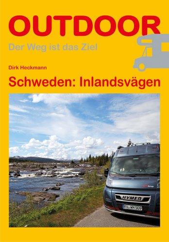 Schweden: Inlandsvägen (Der Weg ist das Ziel)