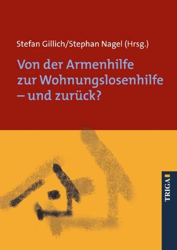 Von der Armenhilfe zur Wohnungslosenhilfe - und zurück?