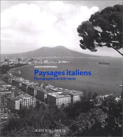 Vues et paysages italiens. Vol. 1. Photographies du XXe siècle