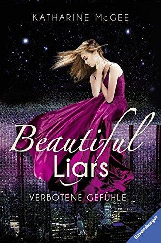 Beautiful Liars, Band 1: Verbotene Gefühle