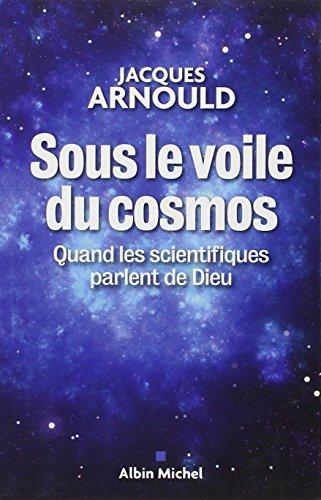 Sous le voile du cosmos : quand les scientifiques parlent de Dieu