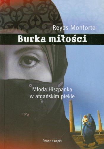 Burka miłości: Młoda Hiszpanka w afgańskim piekle