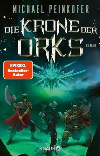 Die Krone der Orks: Roman | Das epische Finale des High-Fantasy-Abenteuer rund um zwei kriegerische Ork-Brüder