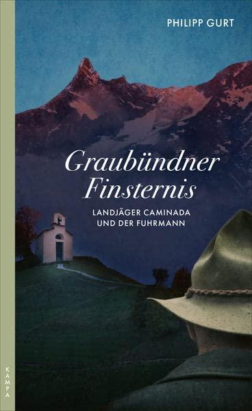 Graubündner Finsternis: Landjäger Caminada und der Fuhrmann (Ein Fall für Landjäger Caminada)