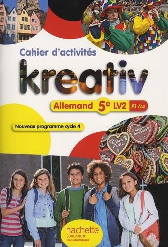 Kreativ, allemand 5e LV2 A1-A2 : cahier d'activités