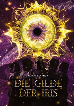 Die Gilde der Iris: Ein Fantasy Roman, der dich mit der Magie der Bäume und der Runen verzaubert