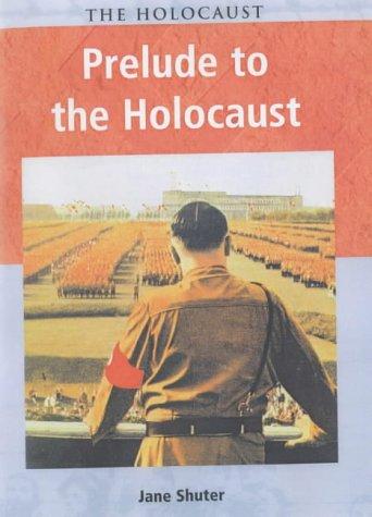 Holocaust Prelude to the Holocaust paperback