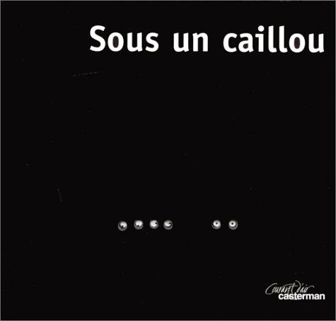 Sous un caillou