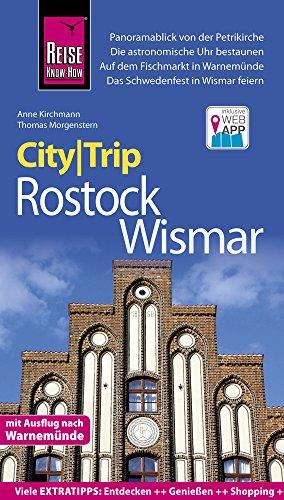 Reise Know-How CityTrip Rostock und Wismar: Reiseführer mit Stadtplan und kostenloser Web-App