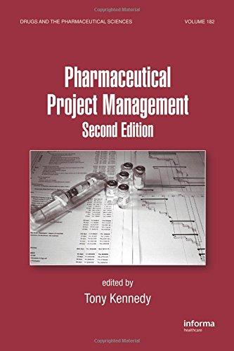 Pharmaceutical Project Management (Drugs and the Pharmaceutical Sciences)