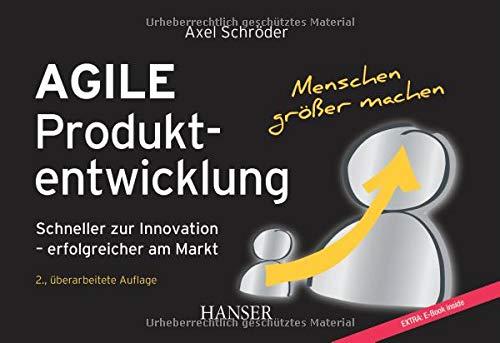 Agile Produktentwicklung: Schneller zur Innovation – erfolgreicher am Markt