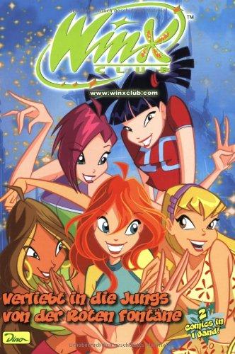 Winx Club Comicbuch 2. Verliebt in die Jungs von der Roten Fontäne