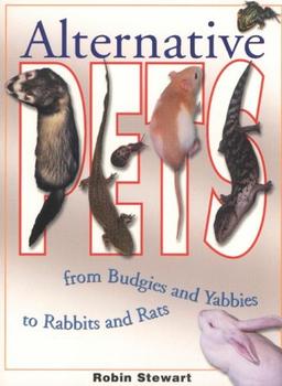 Alternative Pets: From Budgies and Yabbies to Rabbits and Rats