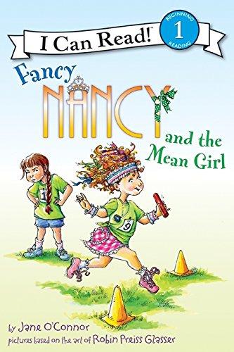 Fancy Nancy and the Mean Girl (I Can Read Book 1)