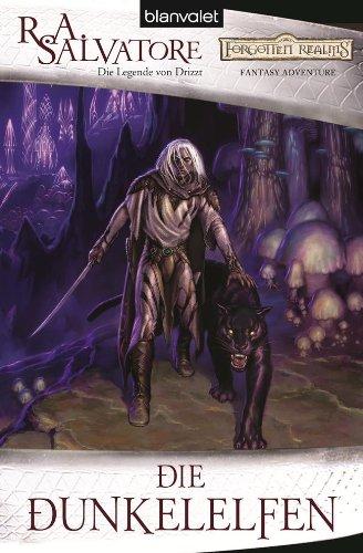 Die Dunkelelfen: Die Legende von Drizzt