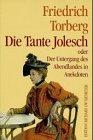 Die Tante Jolesch: Oder Der Untergang des Abendlandes in Anekdoten (Edition Richarz im Verlag C W Niemeyer. Grossdruckreihe / Bücher in grosser Schrift)