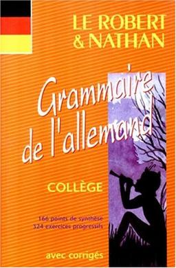 Grammaire de l'allemand : collège LV1-LV2