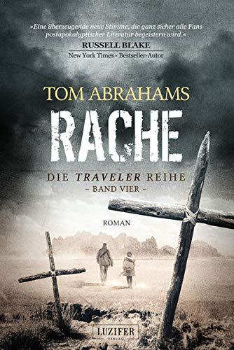 RACHE (Traveler 4): postapokalyptischer Roman