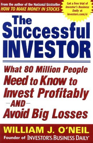 The Successful Investor: What 80 Million People Need to Know to Invest Profitably and Avoid Big Losses