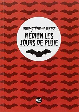 Médium les jours de pluie