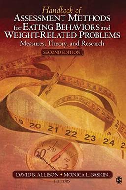 Handbook of Assessment Methods for Eating Behaviors and Weight-Related Problems: Measures, Theory, and Research