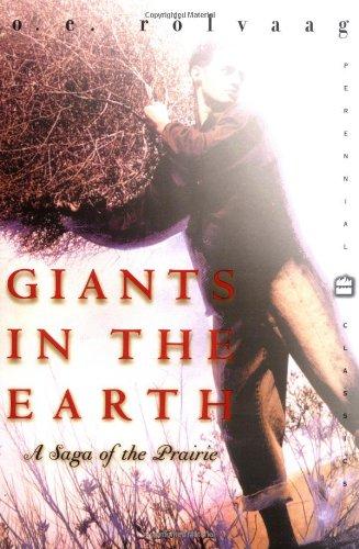 Giants in the Earth: A Saga of the Prairie (Perennial Classics)