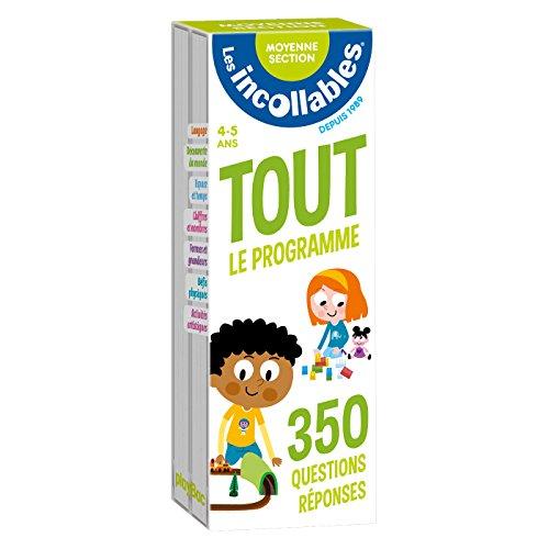 Les incollables : tout le programme moyenne section : 350 questions réponses, 4-5 ans