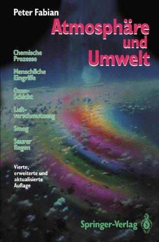 Atmosphäre und Umwelt: Chemische Prozesse · Menschliche Eingriffe · Ozon-Schicht · Luftverschmutzung · Smog · Saurer Regen