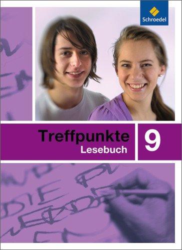 Treffpunkte Lesebuch - Allgemeine Ausgabe 2007: Lesebuch 9