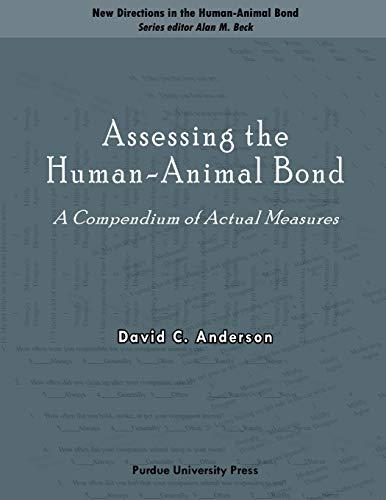 Assessing the Human-Animal Bond: A Compendium of Actual Measures (New Directions in the Human-Animal Bond)