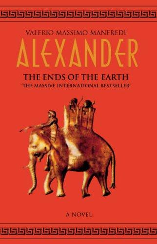 Alexander, The Ends of the Earth: Ends of the Earth Vol 3