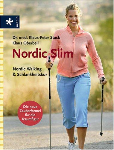 Nordic Slim. Nordic Walking & Schlankheitskur