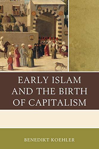 Early Islam and the Birth of Capitalism