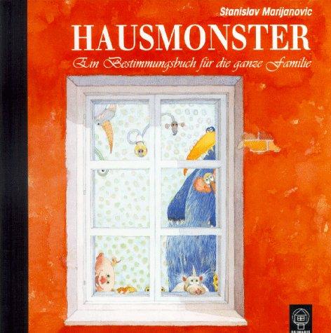 Hausmonster. Ein Bestimmungsbuch für die ganze Familie