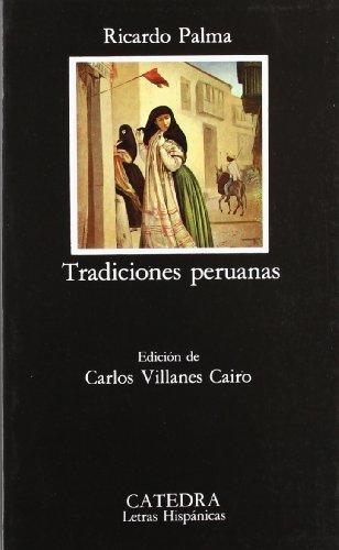 Tradiciones peruanas (Letras Hispánicas)