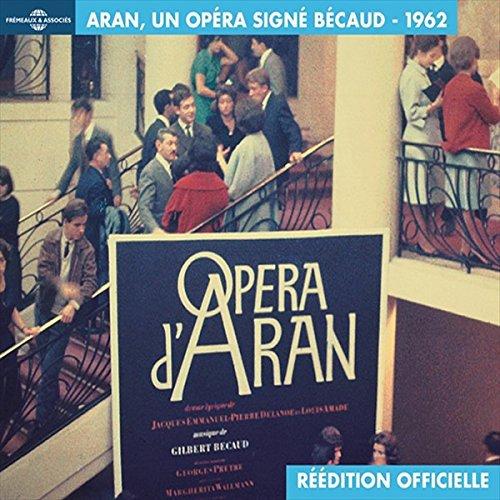 Aran, un Opéra Signé Bécaud 1962