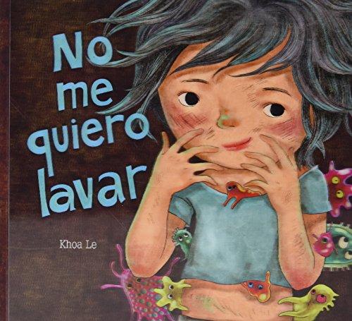 No me quiero lavar (Cuentos ilustrados)