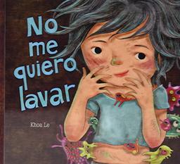 No me quiero lavar (Cuentos ilustrados)